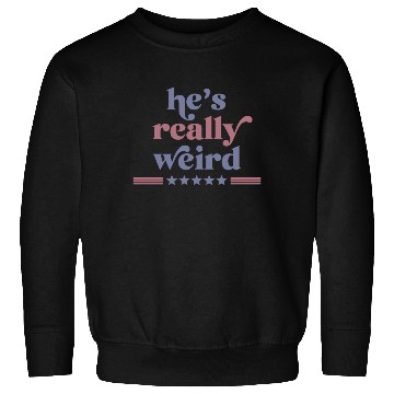 Discover He’s really weird Funny Kamala-Harris Sweatshirts