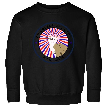 Discover Childless cat lady. no regrets Sweatshirts