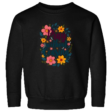 Discover Pray Without Ceasing Christian Quote Floral Flower Sweatshirts