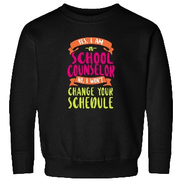 Discover School Counselor Yes I Am A School Sweatshirts