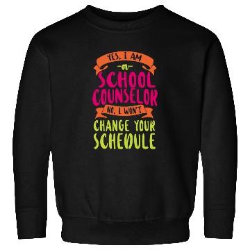 Discover School Counselor Yes I Am A School Sweatshirts