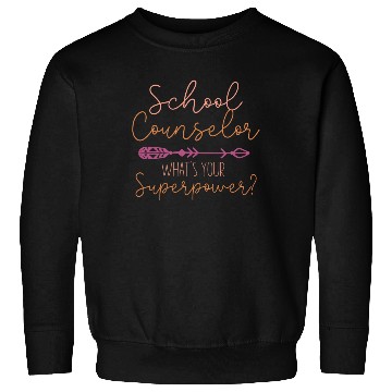 Discover School Counselor I'm A School Sweatshirts