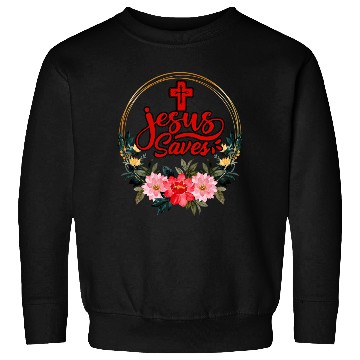 Discover Jesus Saves Bible Text Love Jesus Christian Sweatshirts
