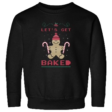 Discover Lets Get Baked Christmas Candy Holiday Sweatshirts