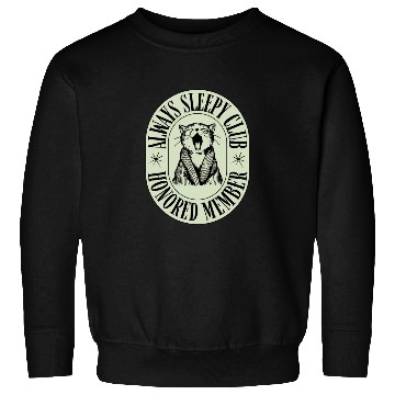 Discover Always Sleepy Club Funny Typography Sweatshirts