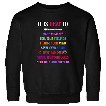 Discover School Counselor It Is Okay To Sweatshirts