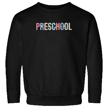 Discover Preschool Teacher School Kindergarten Sweatshirts