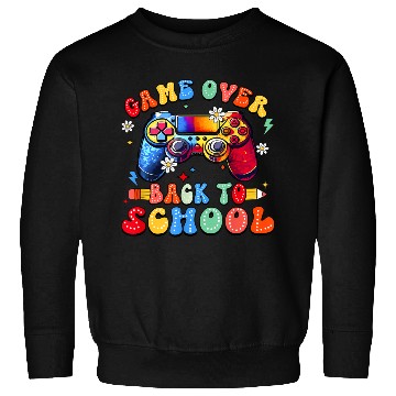 Discover Funny First Day Of School Comeback Game Over Back Sweatshirts