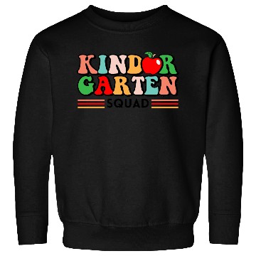 Discover Kindergarten Squad - Kindergarten Teacher Sweatshirts