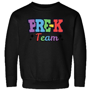 Discover Pre-K Team - Preschool Teacher Sweatshirts