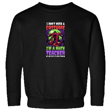 Discover Halloween Math Teacher Don't Need Costume Job Scar Sweatshirts