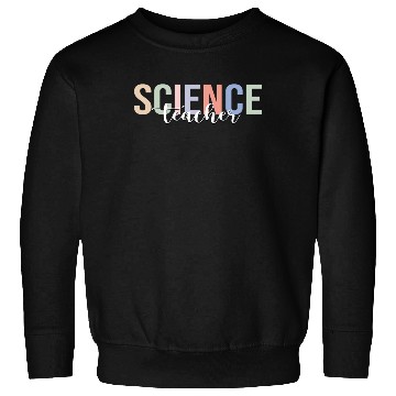 Discover Science Teacher Scientist Sweatshirts