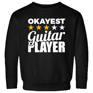 Discover Okayest Guitar Player Sweatshirts