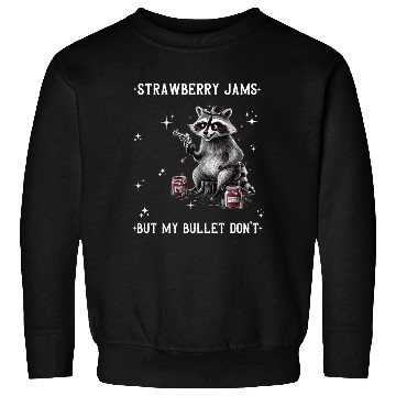 Discover Strawberry Jams But My Bullet Don't Sweatshirts