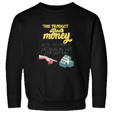 Discover Humorous Money Attraction Design Sweatshirts