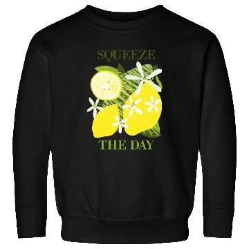 Discover Citrus Lover Squeeze the day Sweatshirts