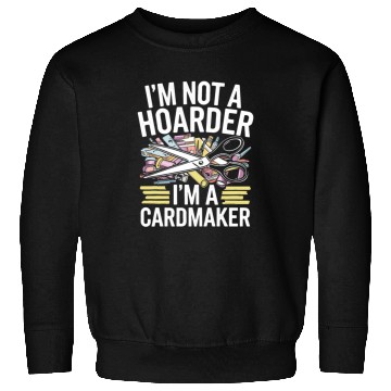 Discover Cardmaker Scrapbooking Cardmaking Kits for Adults Sweatshirts