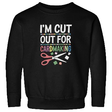 Discover Cardmaker Scrapbooking Cardmaking Kits for Adults Sweatshirts