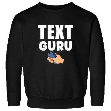 Discover Text Guru Text Gift V3, Typography Art, Sweatshirts