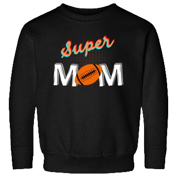 Discover Super mom Sweatshirts