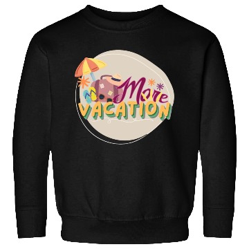 Discover it's always time for vacation Sweatshirts