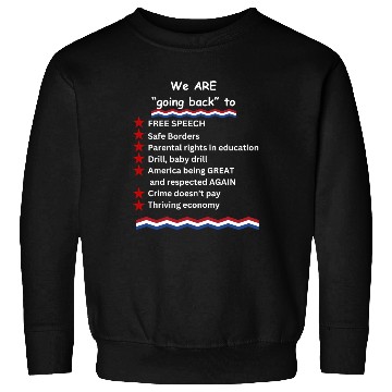 Discover We are going back to better times Sweatshirts