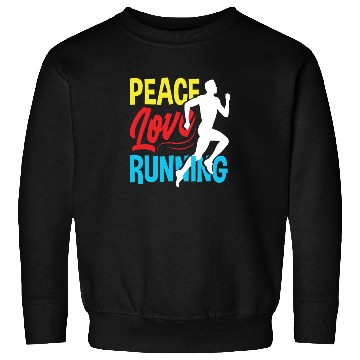 Discover Peace Love Running Design For Runners Sweatshirts