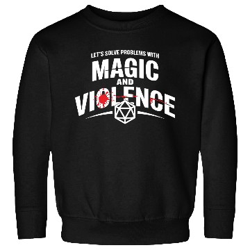 Discover Let's Solve Problems With Magic and Violence Sweatshirts