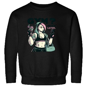 Discover GYM MAYBE LATER -LADIES Sweatshirts