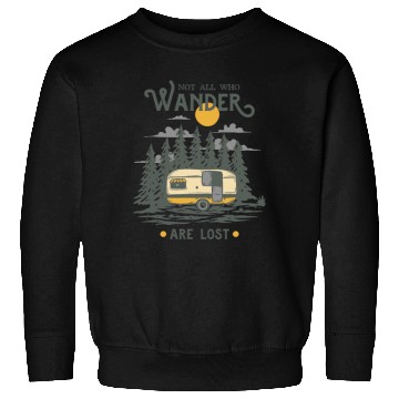 Discover Not All Who Wander are Lost Sweatshirts
