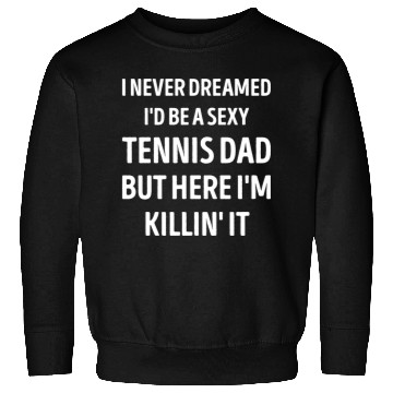 Discover Tennis Dad Funny Dad Joke Sweatshirts