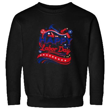 Discover Labor Day Sweatshirts