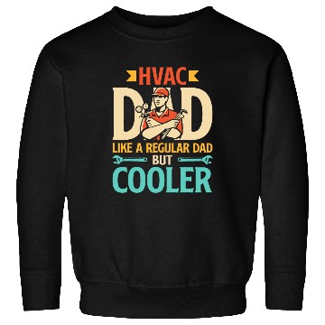 Discover HVAC Dad But Cooler Mens HVAC Technician Father Sweatshirts
