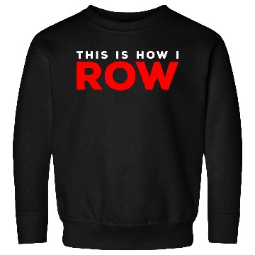 Discover Rowing Rower Rowing Rowing Training Sweatshirts