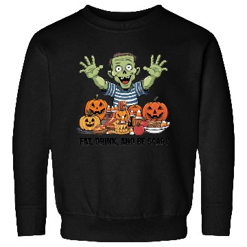 Discover Eat, drink, and be scary Sweatshirts