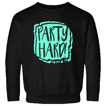 Discover Party Hard Graffiti Spray Drops Stamp Text Slogan Sweatshirts