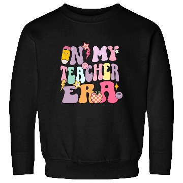 Discover In my Teacher Era Sweatshirts