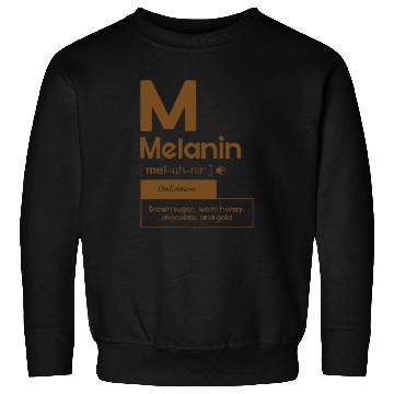 Discover Melanin Definition Brown Sugar Warm Honey Sweatshirts