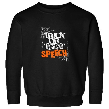 Discover Trick Or Speech Halloween Speech Therapy SLP Sweatshirts