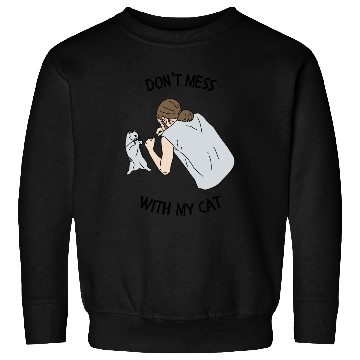 Discover Don’t Mess With My Cat Funny Animal Print Sweatshirts