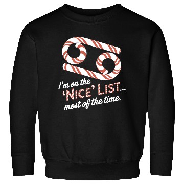 Discover Funny Cancer Zodiac Christmas: Nice List Sweatshirts