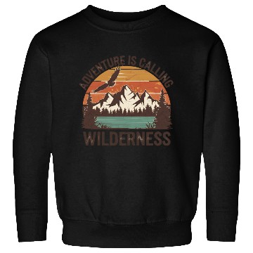 Discover quotes Adventure Is Calling Wilderness Sweatshirts