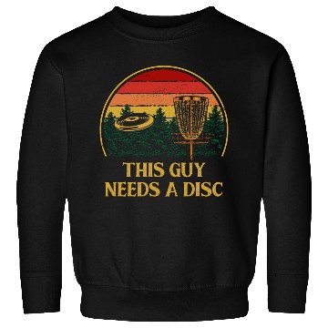Discover This Guy Needs a Disc Sports Disc Golf Games Golfe Sweatshirts