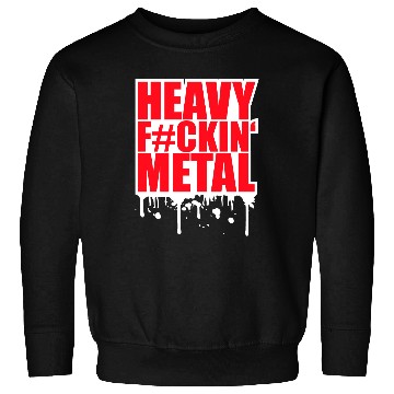 Discover Heavy F#ckin' Metal Hard Rock Music Graffiti Spray Sweatshirts