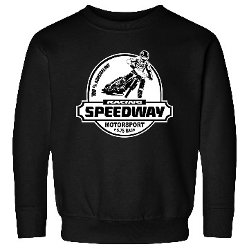 Discover Motorcycle Speedway Racing Sweatshirts