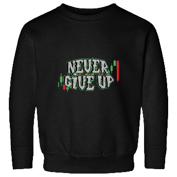 Discover never give up Sweatshirts