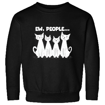 Discover Ew, People (White Cats) Sweatshirts