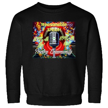 Discover Reasonable Shout! Poetry Community Products Sweatshirts