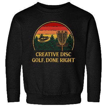 Discover Creative Disc Golf Done Motivational Quote Golfer Sweatshirts