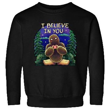 Discover Bigfoot cryptid believe in you Sweatshirts